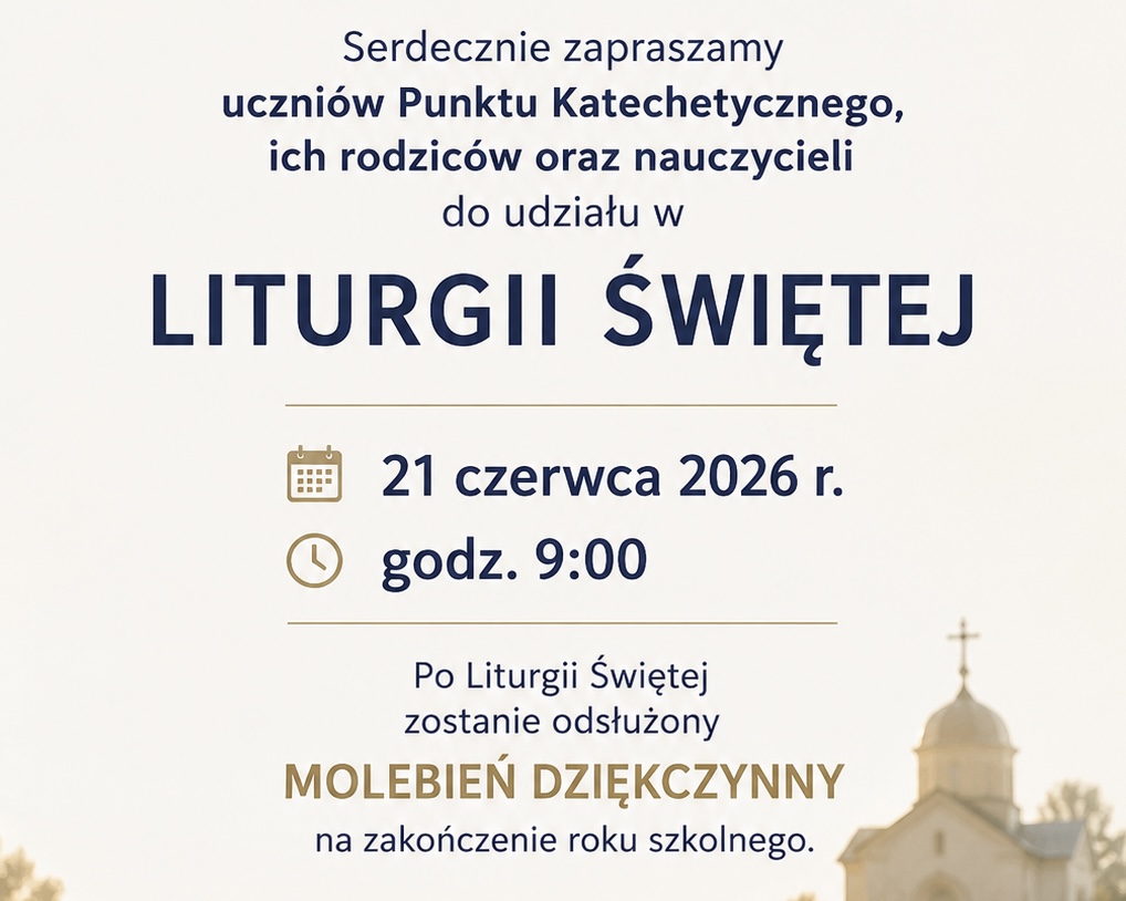 Zaproszenie na Liturgię Świętą z okazji zakończenia roku szkolnego